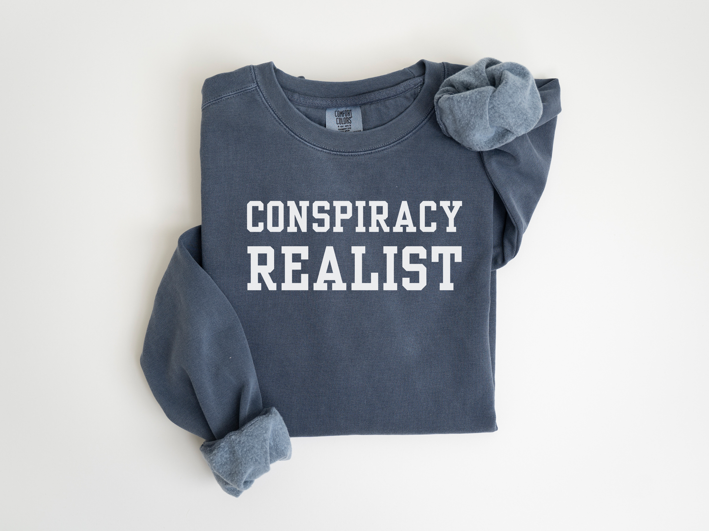 Conspiracy Realist Unisex Sweatshirt