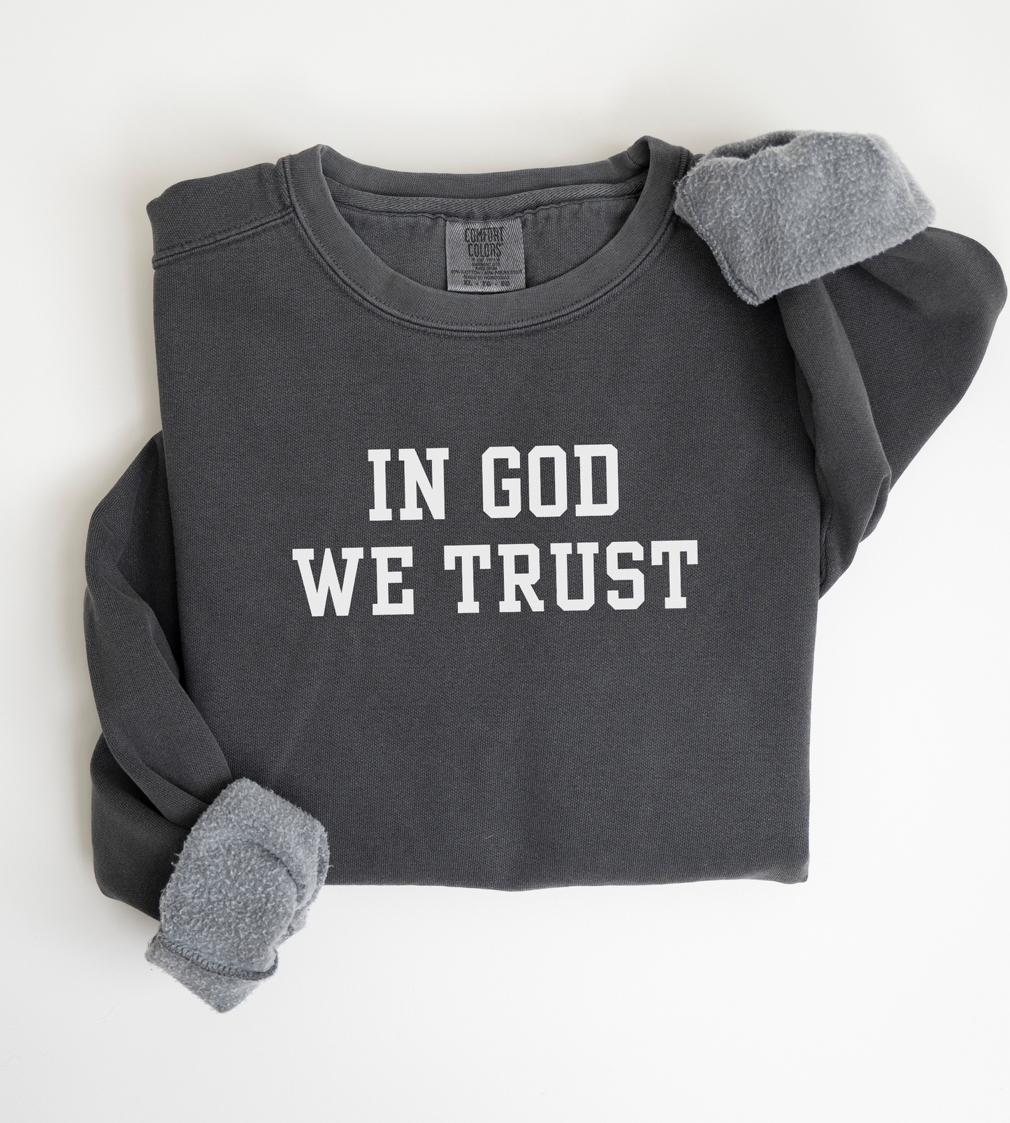 In God We Trust Unisex Sweatshirt