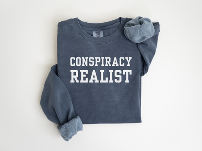 Conspiracy Realist Unisex Sweatshirt