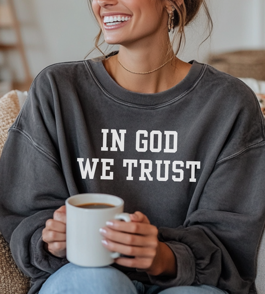 In God We Trust Unisex Sweatshirt